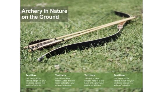 Archery In Nature On The Ground Ppt PowerPoint Presentation Styles