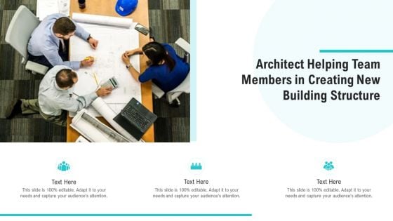 Architect Helping Team Members In Creating New Building Structure Ppt PowerPoint Presentation Icon Pictures PDF