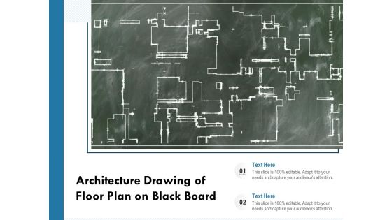 Architecture Drawing Of Floor Plan On Black Board Ppt PowerPoint Presentation Layouts Gridlines PDF