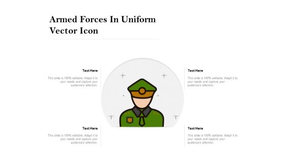 Armed Forces In Uniform Vector Icon Ppt PowerPoint Presentation Infographic Template Portfolio PDF