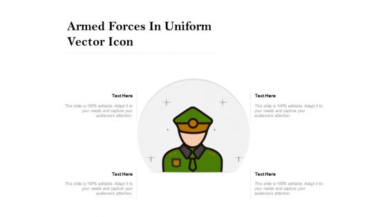 Armed Forces In Uniform Vector Icon Ppt PowerPoint Presentation Infographic Template Portfolio PDF