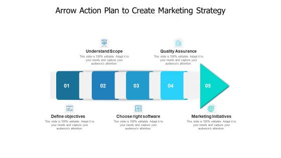 Arrow Action Plan To Create Marketing Strategy Ppt PowerPoint Presentation Layouts Gridlines PDF