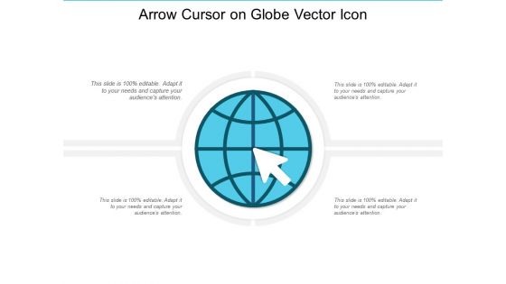 Arrow Cursor On Globe Vector Icon Ppt PowerPoint Presentation File Topics PDF