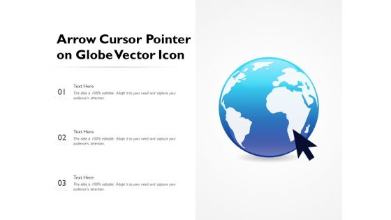 Arrow Cursor Pointer On Globe Vector Icon Ppt PowerPoint Presentation Infographic Template Design Inspiration PDF