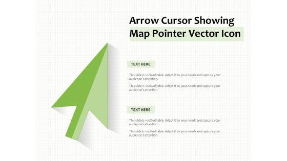 Arrow Cursor Showing Map Pointer Vector Icon Ppt PowerPoint Presentation Summary Graphics Pictures PDF