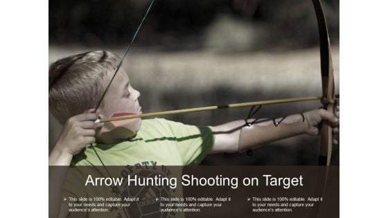 Arrow Hunting Shooting On Target Ppt PowerPoint Presentation Layouts Show