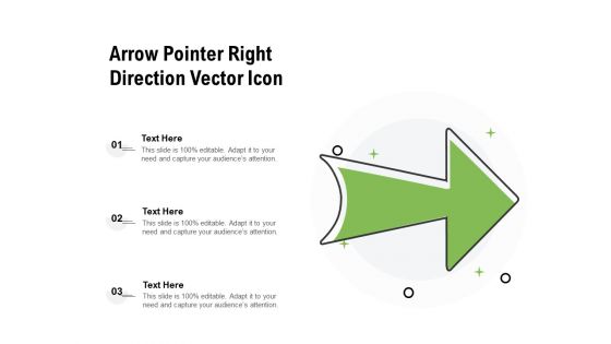 Arrow Pointer Right Direction Vector Icon Ppt PowerPoint Presentation File Graphics Template PDF