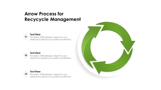Arrow Process For Recycle Management Ppt PowerPoint Presentation Infographics Brochure PDF