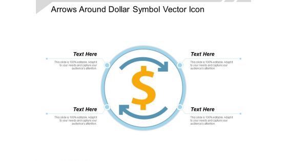 Arrows Around Dollar Symbol Vector Icon Ppt PowerPoint Presentation Infographic Template Mockup PDF