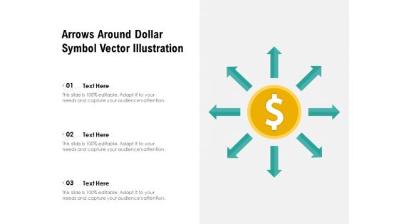 Arrows Around Dollar Symbol Vector Illustration Ppt PowerPoint Presentation Inspiration Format Ideas PDF