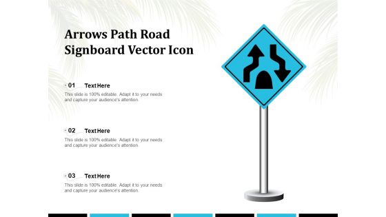 Arrows Path Road Signboard Vector Icon Ppt PowerPoint Presentation File Themes PDF