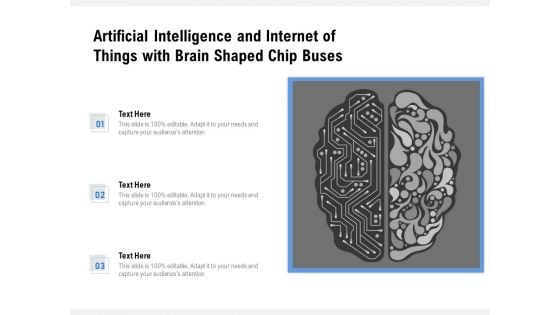 Artificial Intelligence And Internet Of Things With Brain Shaped Chip Buses Ppt PowerPoint Presentation Infographics Design Ideas PDF Artificial Intelligence And Internet Of Things With Brain Shaped Chip Buses Ppt PowerPoint Presentation Infographics Design Ideas PDF