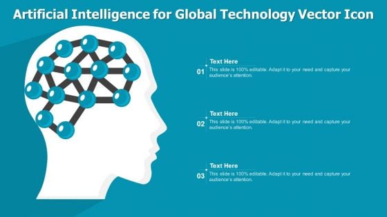 Artificial Intelligence For Global Technology Vector Icon Ppt PowerPoint Presentation Gallery Graphic Tips PDF