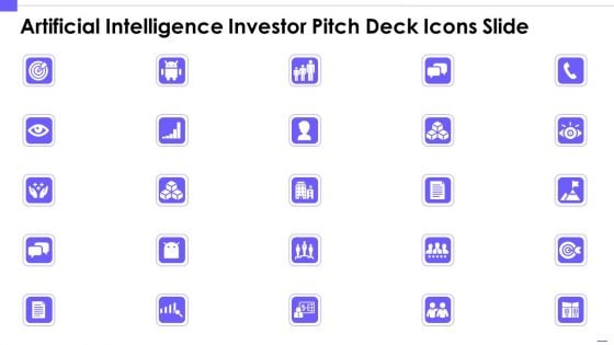 Artificial Intelligence Investor Pitch Deck Icons Slide Summary PDF