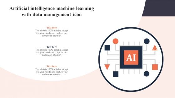 Artificial Intelligence Machine Learning With Data Management Icon Demonstration PDF