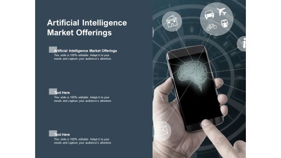 Artificial Intelligence Market Offerings Ppt PowerPoint Presentation Model Gallery Cpb Pdf