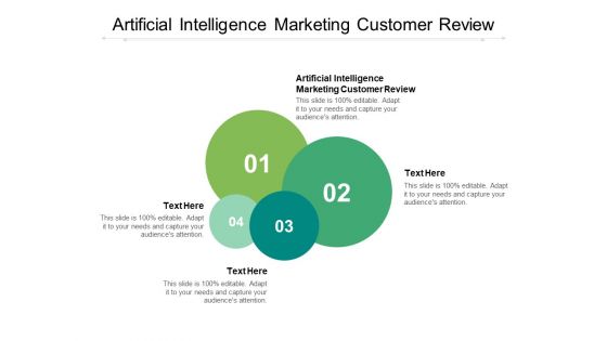 Artificial Intelligence Marketing Customer Review Ppt PowerPoint Presentation Slides Designs Cpb