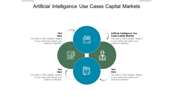 Artificial Intelligence Use Cases Capital Markets Ppt PowerPoint Presentation Show Slides Cpb Pdf Artificial Intelligence Use Cases Capital Markets Ppt PowerPoint Presentation Show Slides Cpb Pdf