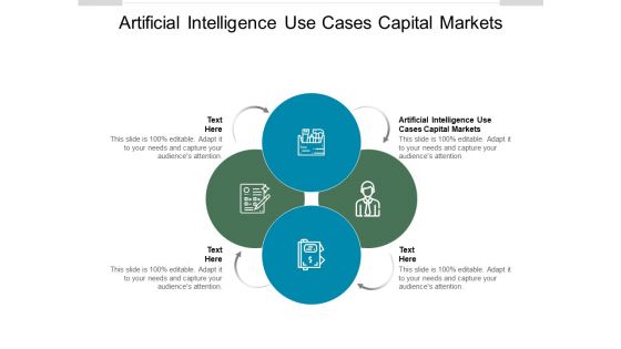 Artificial Intelligence Use Cases Capital Markets Ppt PowerPoint Presentation Show Slides Cpb Pdf