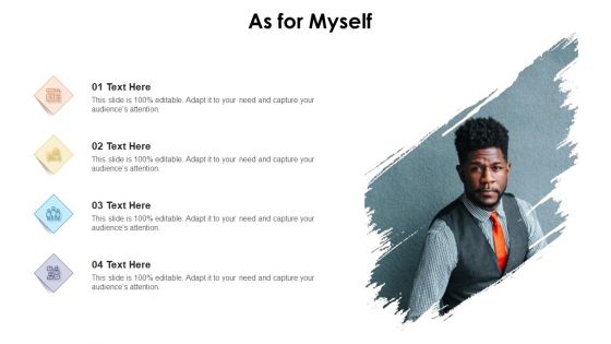 As For Myself Ppt PowerPoint Presentation Icon Slides PDF