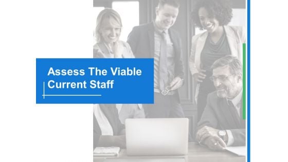 Assess The Viable Current Staff Ppt PowerPoint Presentation Professional Examples