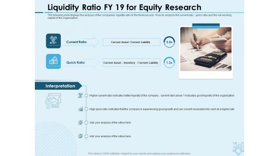 Assessing Stocks In Financial Market Liquidity Ratio FY 19 For Equity Research Ppt PowerPoint Presentation Infographics Background Images PDF