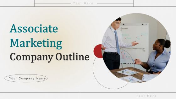 Associate Marketing Company Outline Ppt PowerPoint Presentation Complete Deck With Slides