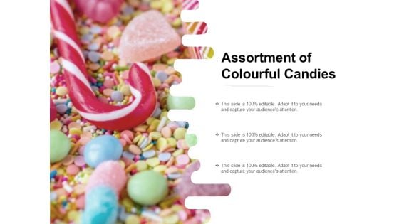 Assortment Of Colourful Candies Ppt Powerpoint Presentation Infographics Visuals