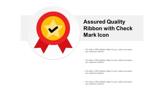Assured Quality Ribbon With Check Mark Icon Ppt PowerPoint Presentation Layouts Layouts