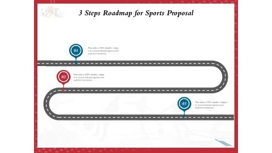 Athletics Sponsorship 3 Steps Roadmap For Sports Proposal Ppt PowerPoint Presentation Ideas Good PDF