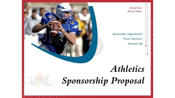 Athletics Sponsorship Proposal Ppt PowerPoint Presentation Complete Deck With Slides