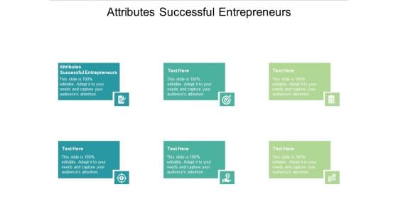 Attributes Successful Entrepreneurs Ppt PowerPoint Presentation Slides Ideas Cpb