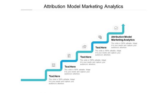 Attribution Model Marketing Analytics Ppt PowerPoint Presentation Ideas Example File Cpb