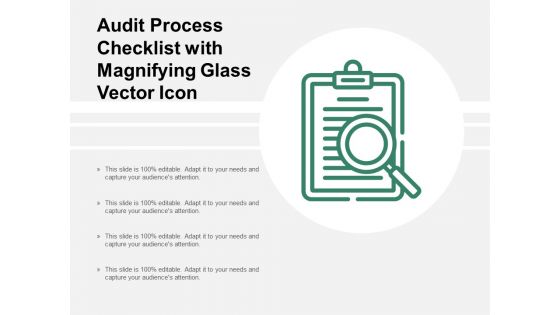 Audit Process Checklist With Magnifying Glass Vector Icon Ppt Powerpoint Presentation Gallery Graphics