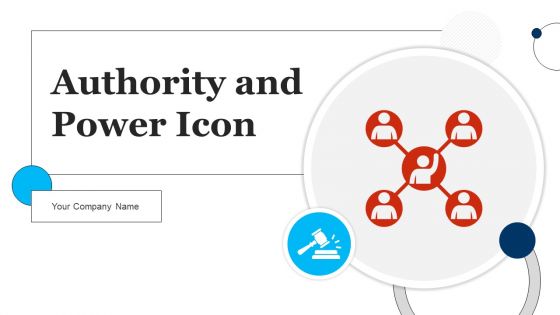 Authority And Power Icon Ppt PowerPoint Presentation Complete With Slides