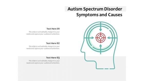 Autism Spectrum Disorder Symptoms And Causes Ppt PowerPoint Presentation Model Clipart PDF