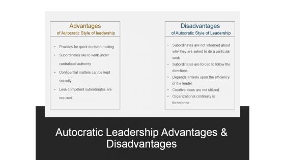 Autocratic Leadership Advantages And Disadvantages Ppt PowerPoint Presentation Portfolio