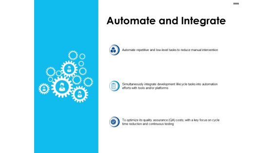 Automate And Integrate Ppt PowerPoint Presentation Gallery Deck