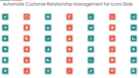 Automate Customer Relationship Management Ppt PowerPoint Presentation Complete With Slides
