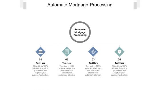 Automate Mortgage Processing Ppt PowerPoint Presentation Pictures Themes Cpb Pdf Automate Mortgage Processing Ppt PowerPoint Presentation Pictures Themes Cpb Pdf