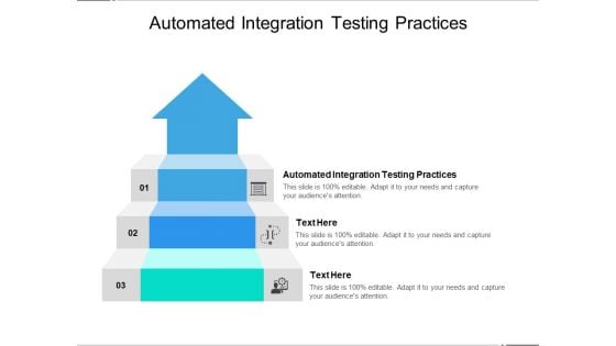 Automated Integration Testing Practices Ppt PowerPoint Presentation Icon Influencers Cpb