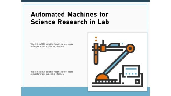 Automated Machines For Science Research In Lab Ppt PowerPoint Presentation File Infographic Template PDF