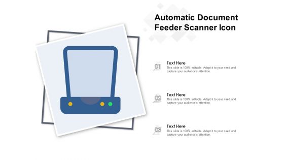 Automatic Document Feeder Scanner Icon Ppt PowerPoint Presentation Slides Layouts PDF