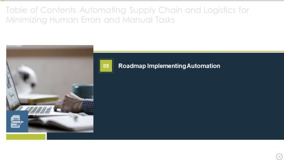 Automating Supply Chain And Logistics For Minimizing Human Errors And Manual Tasks Ppt PowerPoint Presentation Complete Deck With Slides Slide43