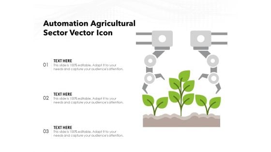 Automation Agricultural Sector Vector Icon Ppt PowerPoint Presentation File Visual Aids PDF