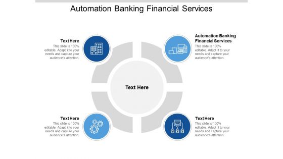 Automation Banking Financial Services Ppt PowerPoint Presentation Infographic Template Infographics Cpb