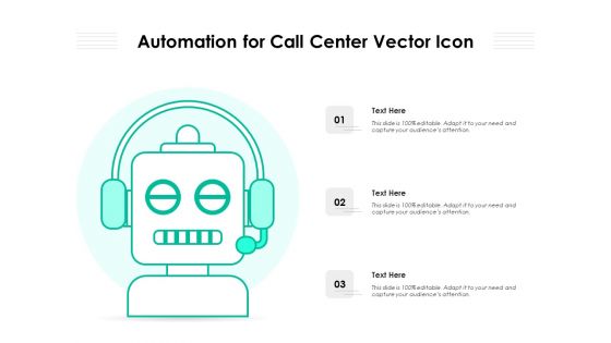 Automation For Call Center Vector Icon Ppt PowerPoint Presentation Outline Slides PDF