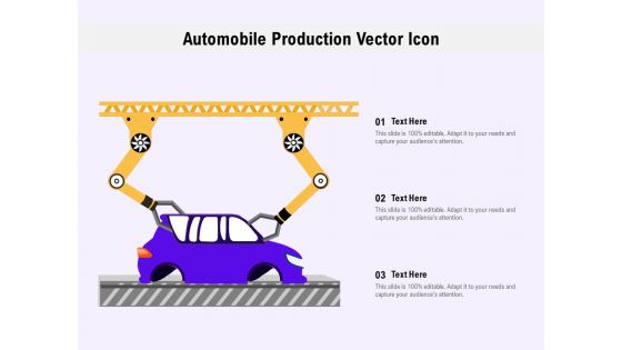 Automobile Production Vector Icon Ppt PowerPoint Presentation Ideas Structure