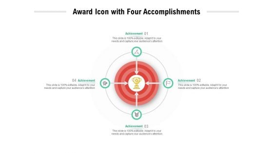 Award Icon With Four Accomplishments Ppt PowerPoint Presentation Slides Pictures