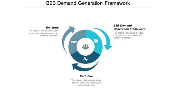 B2B Demand Generation Framework Ppt PowerPoint Presentation Infographic Template Brochure Cpb